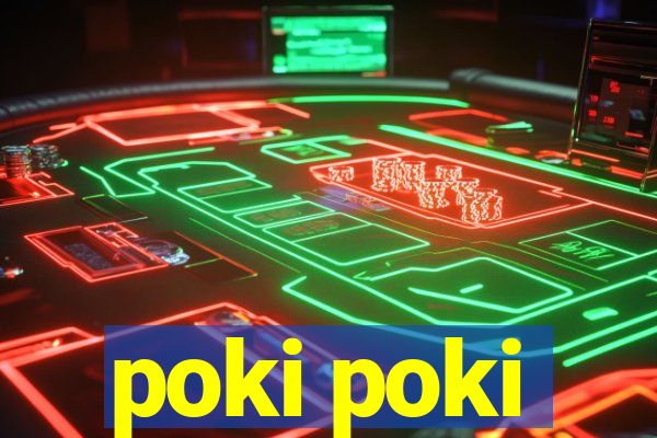 poki poki