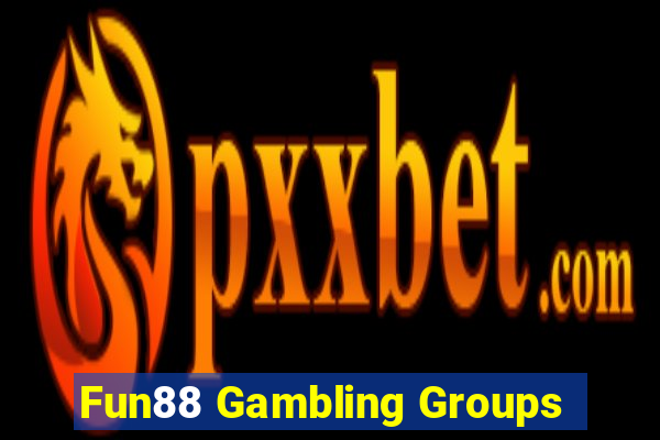 Fun88 Gambling Groups