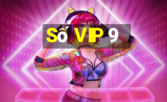 Số VIP 9