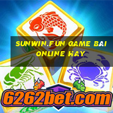 Sunwin.Fun Game Bài Online Hay