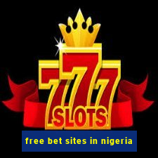 free bet sites in nigeria