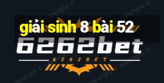 giải sinh 8 bài 52