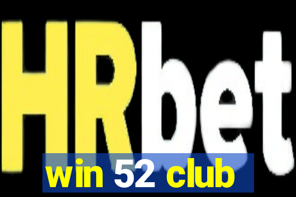 win 52 club