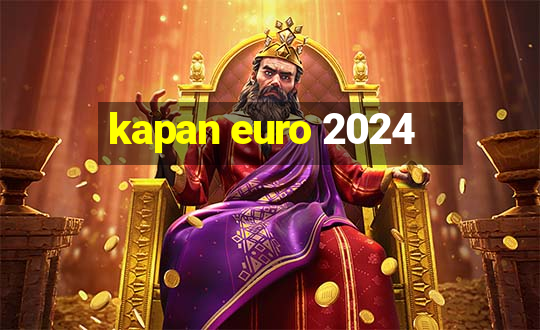 kapan euro 2024