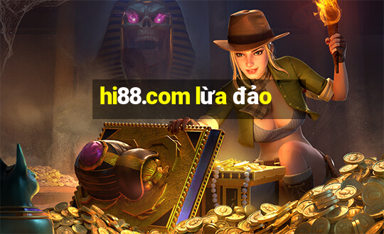 hi88.com lừa đảo