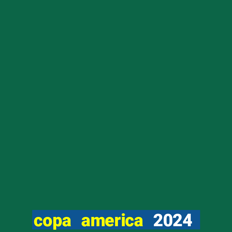 copa america 2024 kênh nào