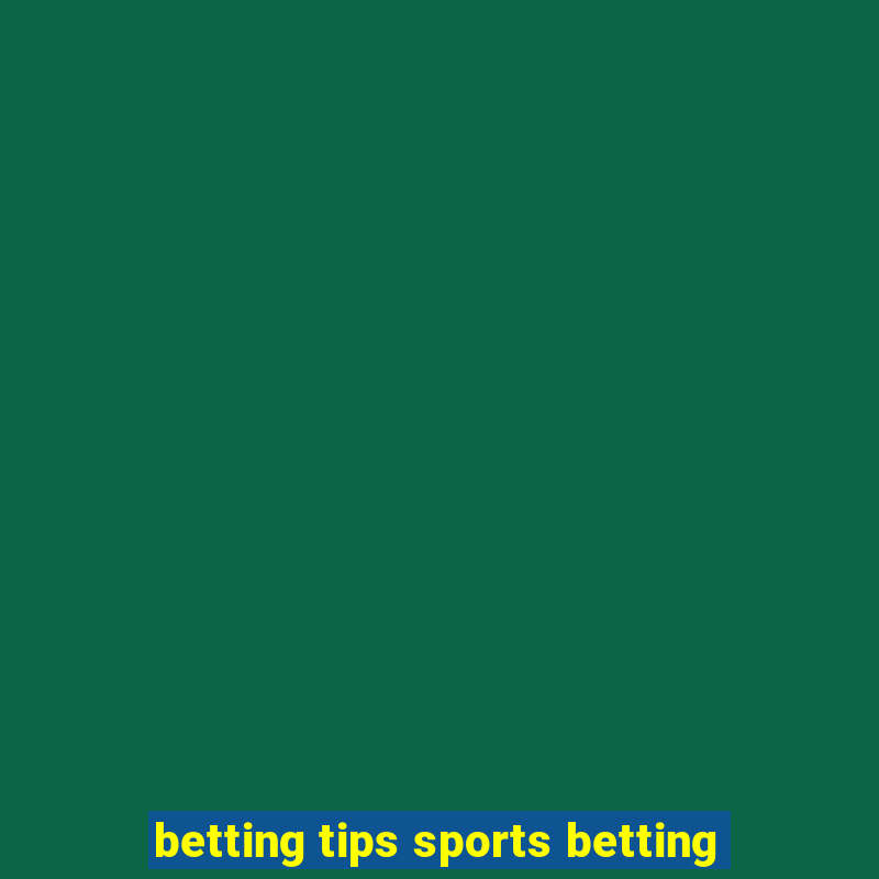 betting tips sports betting