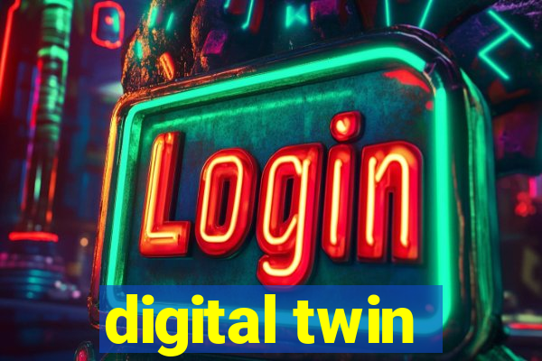 digital twin