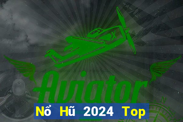 Nổ Hũ 2024 Top 5 Game Bài Đổi Thưởng Uy Tín 2024