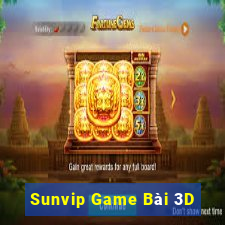 Sunvip Game Bài 3D