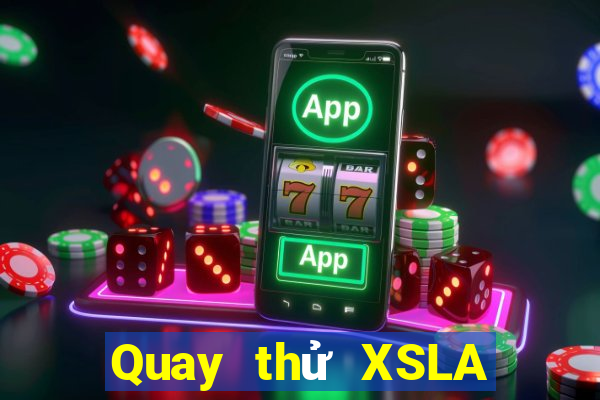 Quay thử XSLA ngày 22