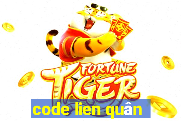 code lien quân