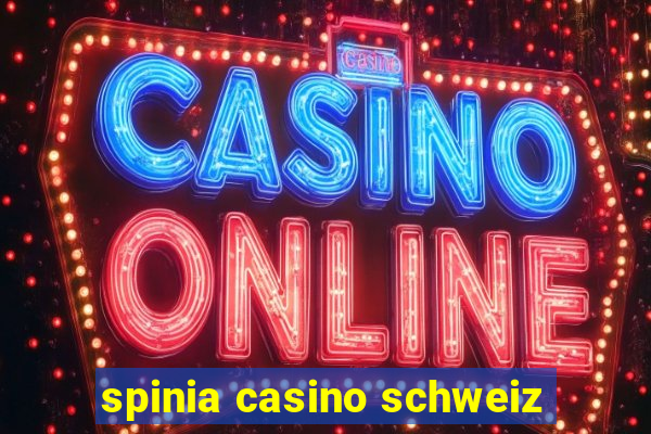 spinia casino schweiz