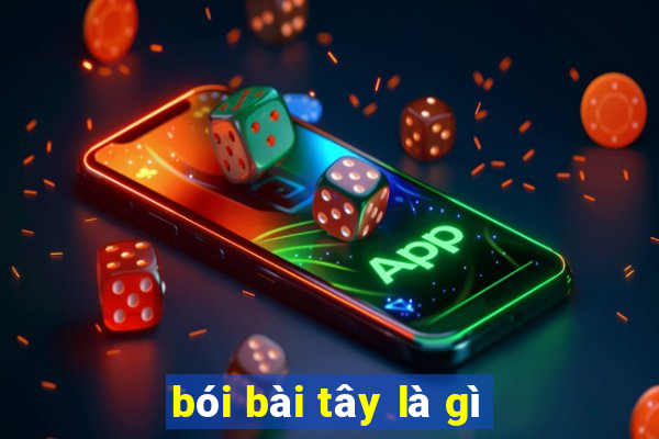 bói bài tây là gì