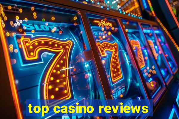 top casino reviews