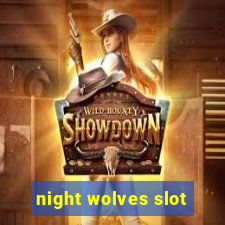 night wolves slot