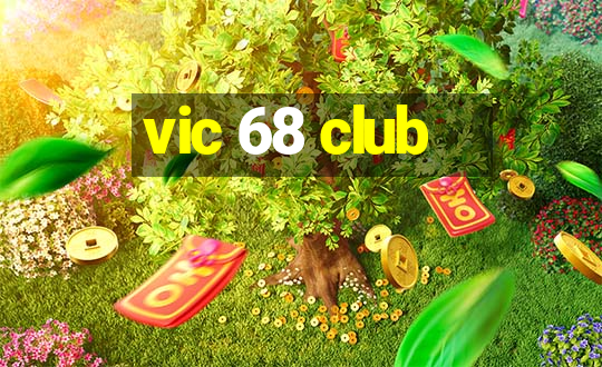 vic 68 club