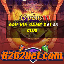 Gon Vin Game Bài 88 Club