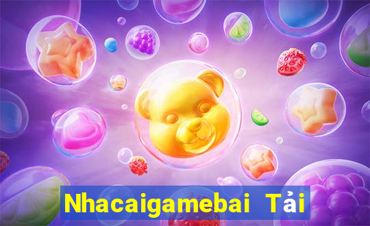 Nhacaigamebai Tải Game Bài Nhất Vip