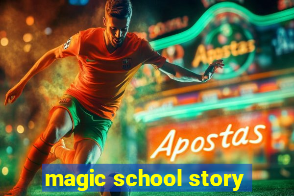 magic school story