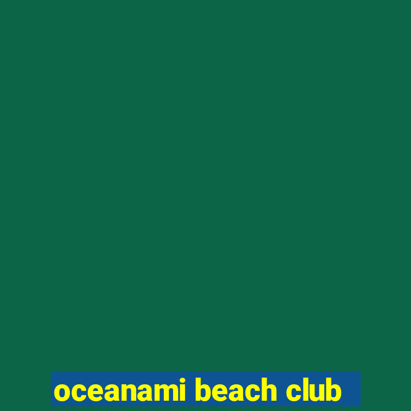 oceanami beach club