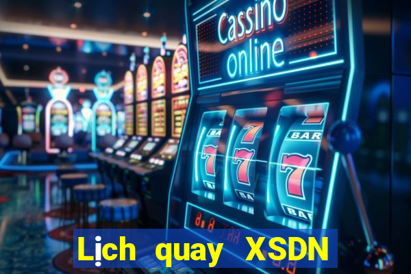 Lịch quay XSDN ngày 28