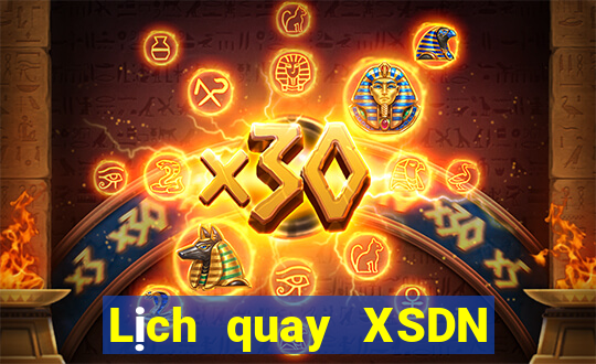 Lịch quay XSDN ngày 28