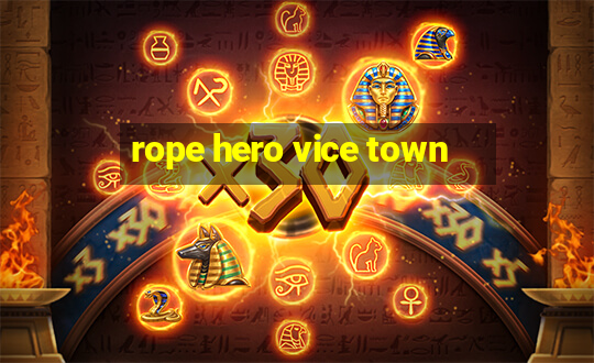 rope hero vice town