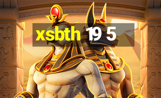 xsbth 19 5