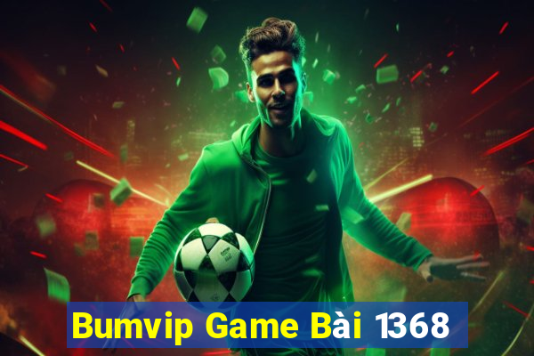 Bumvip Game Bài 1368