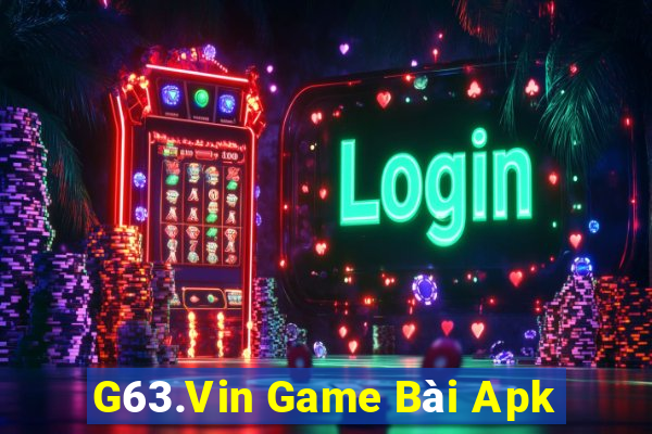 G63.Vin Game Bài Apk