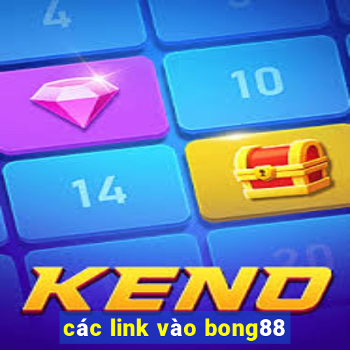 các link vào bong88