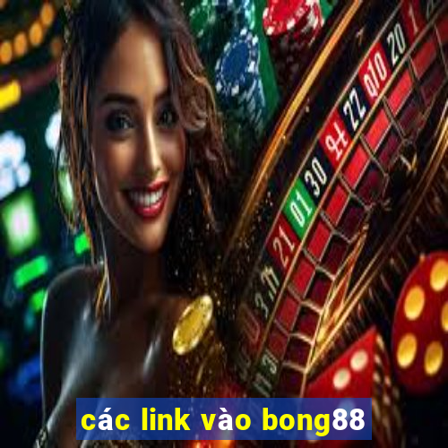 các link vào bong88