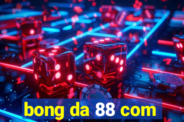 bong da 88 com