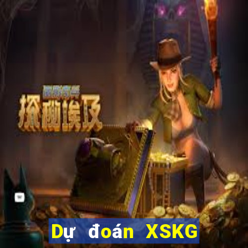 Dự đoán XSKG ngày 25