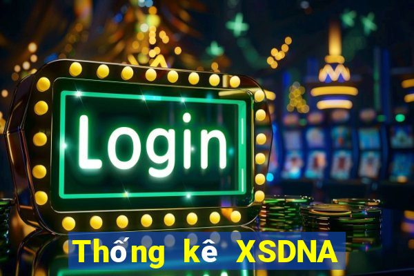 Thống kê XSDNA Thứ 4