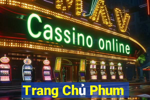 Trang Chủ Phum