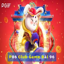 P86 Club Game Bài 96