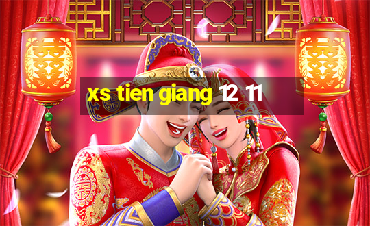 xs tien giang 12 11