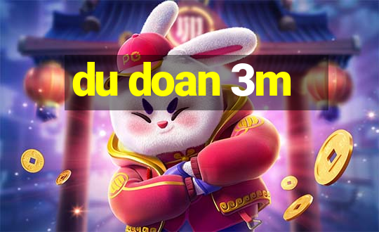 du doan 3m