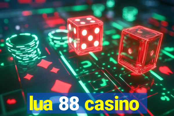 lua 88 casino