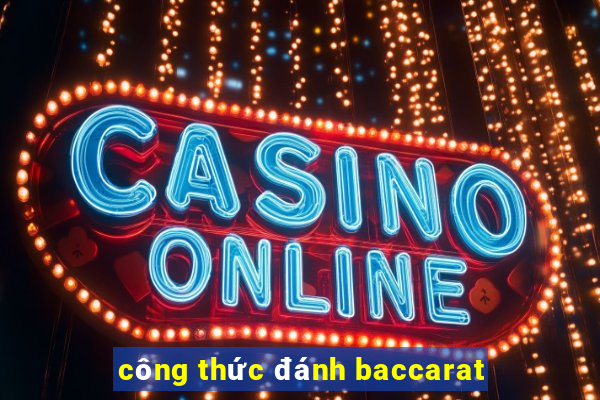 công thức đánh baccarat