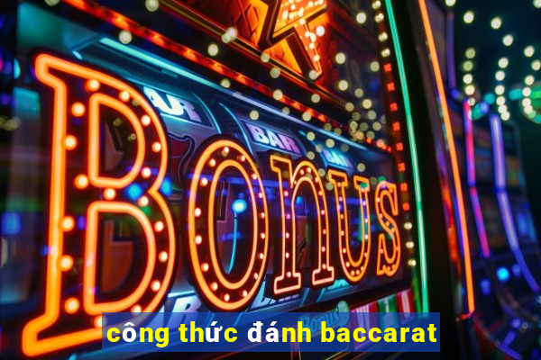 công thức đánh baccarat