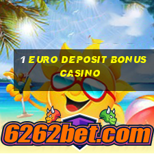 1 euro deposit bonus casino