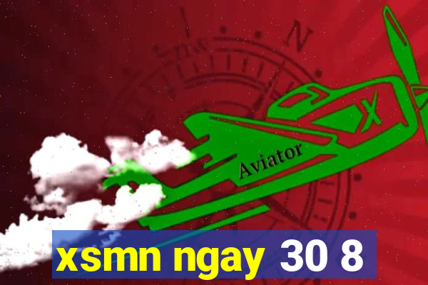 xsmn ngay 30 8