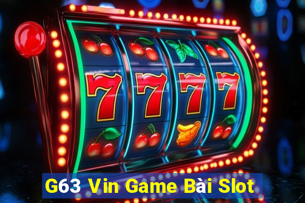 G63 Vin Game Bài Slot