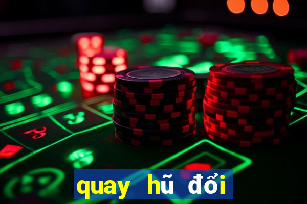 quay hũ đổi thưởng v8 club