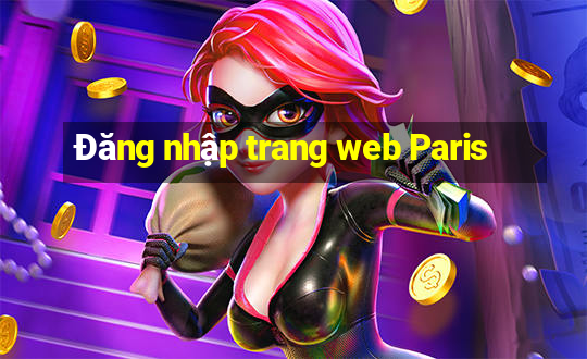 Đăng nhập trang web Paris