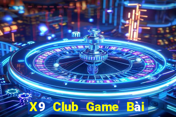 X9 Club Game Bài 52Fun Đổi Thưởng