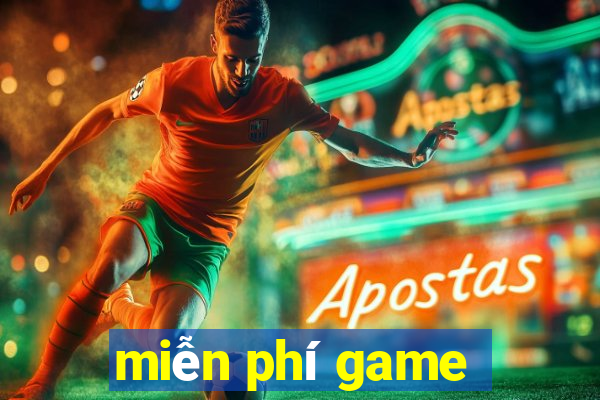 miễn phí game